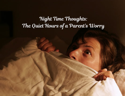 Nighttime Thoughts: The Quiet Hours of a Parent’s Worry