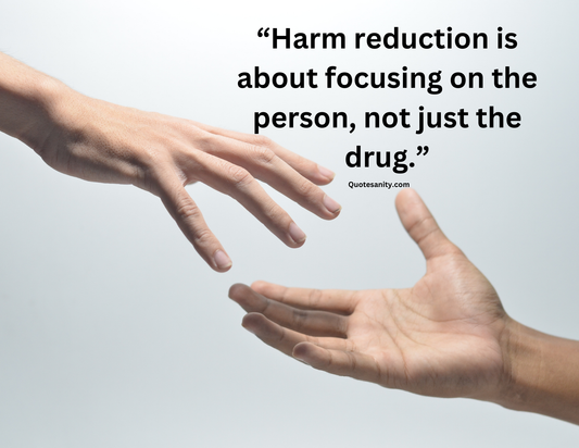 Harm Reduction