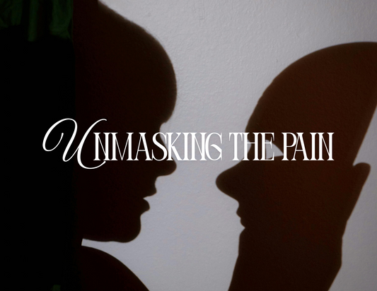 Unmasking The Pain