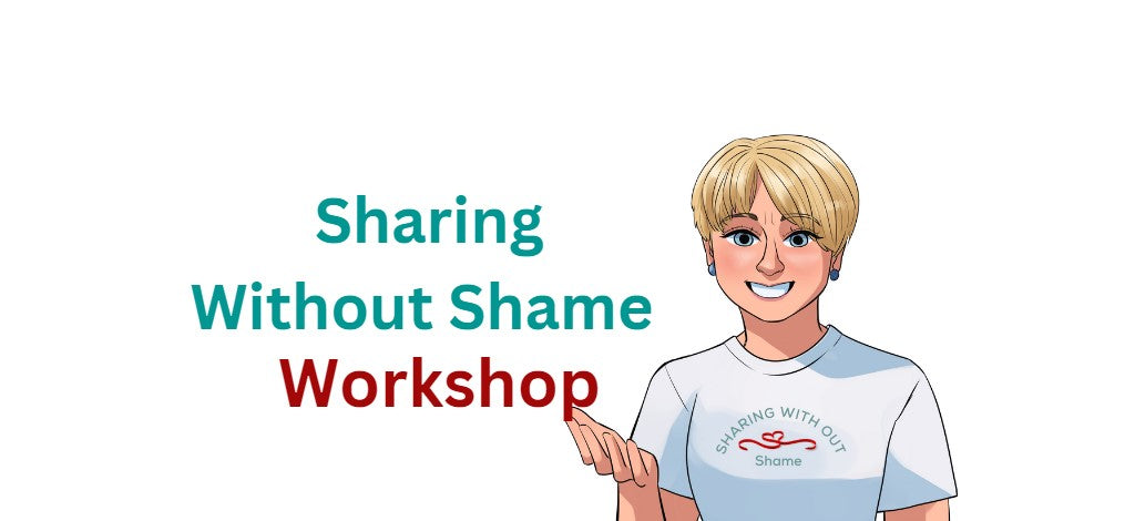 Sharing Without Shame Series